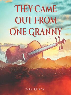 cover image of They Came Out From One Granny